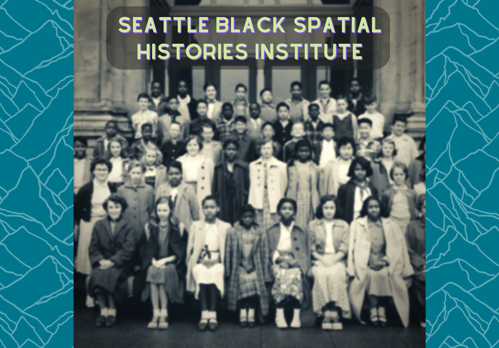 Seattle Black Spatial Histories Institute