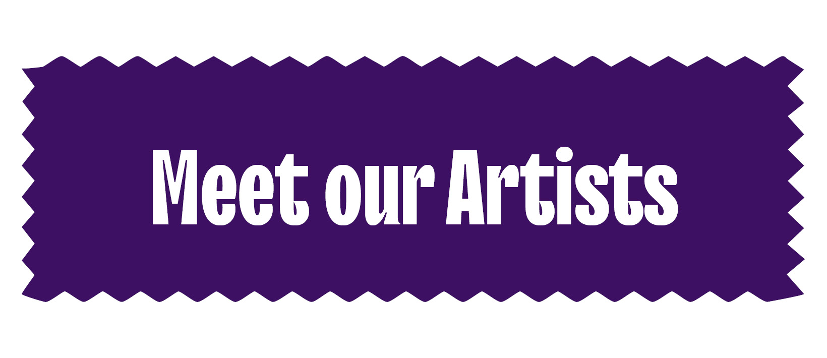 Meet our artists